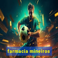 farmacia mineiros